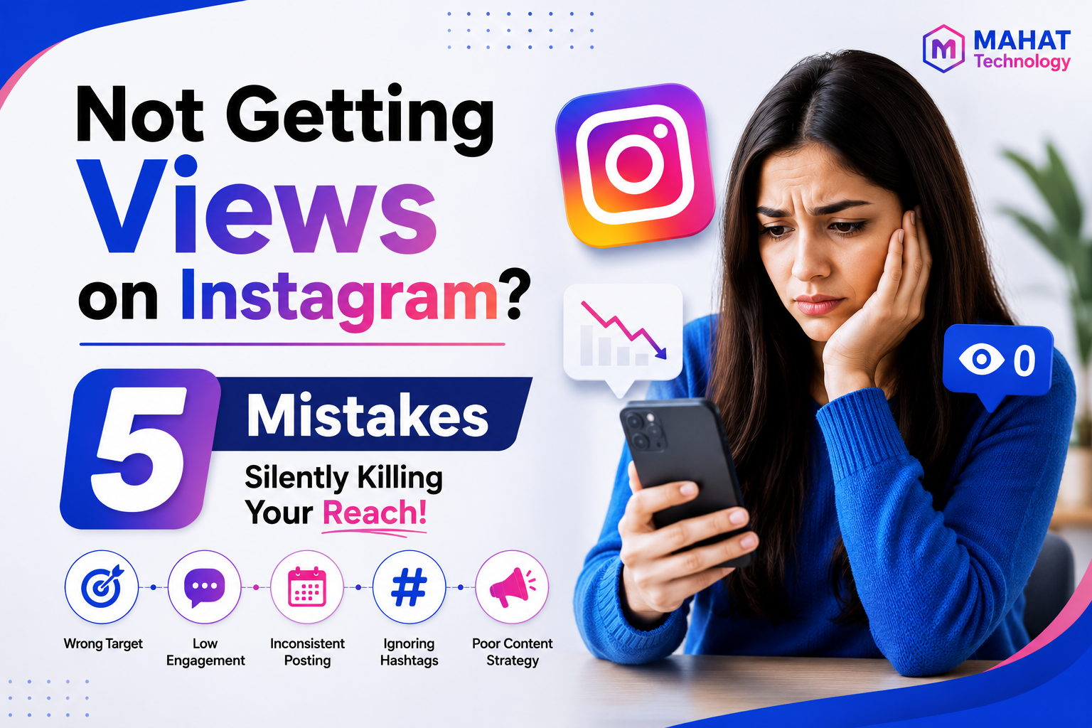 Not getting views on Instagram? These 5 mistakes are silently killing your reach.